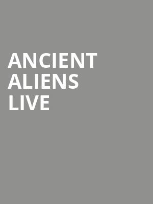 Ancient Aliens Live, Robins Theatre, Akron