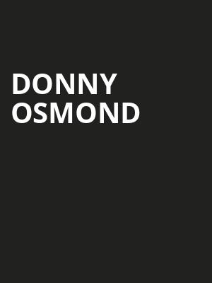 Donny Osmond, Akron Civic Theatre, Akron