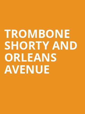 Trombone Shorty And Orleans Avenue, E J Thomas Hall, Akron