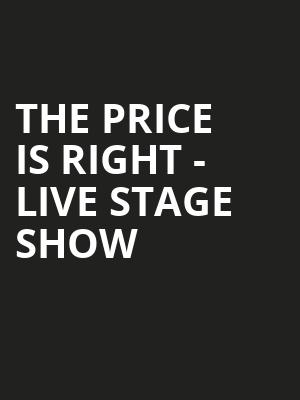 The Price Is Right Live Stage Show, Goodyear Theater, Akron
