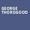 George Thorogood, MGM Northfield Park, Akron