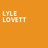Lyle Lovett, MGM Northfield Park, Akron