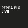 Peppa Pig Live, Goodyear Theater, Akron