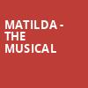 Matilda The Musical, Goodyear Theater, Akron