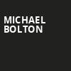 Michael Bolton, MGM Northfield Park, Akron